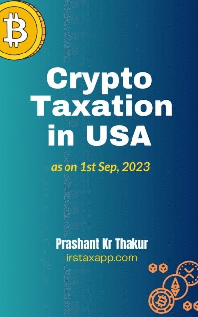 Prashant Thakur - Crypto Taxation in USA, E-bok. Tillgänglighet: Lägg i varukorg