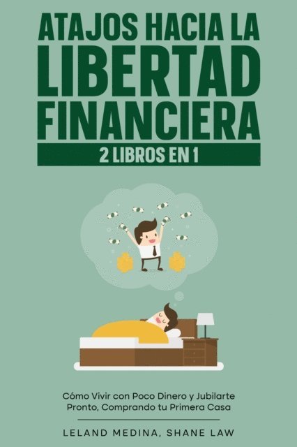 Leland Medina - Atajos Hacia la Libertad Financiera, E-bok. Tillgänglighet: Lägg i varukorg