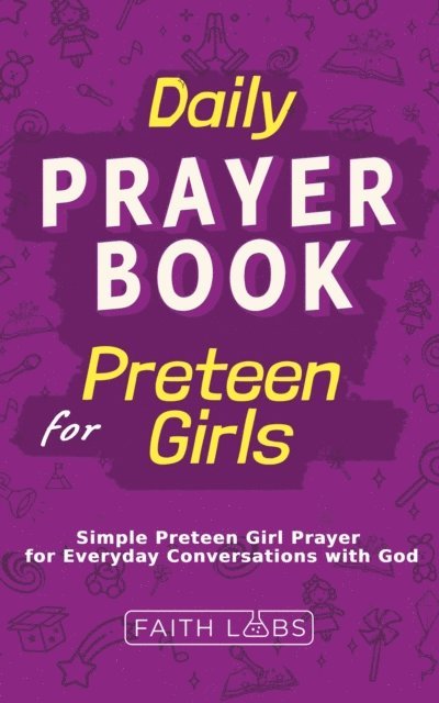 FaithLabs - Daily Prayer Book for Preteen Girls, E-bok. Tillgänglighet: Lägg i varukorg