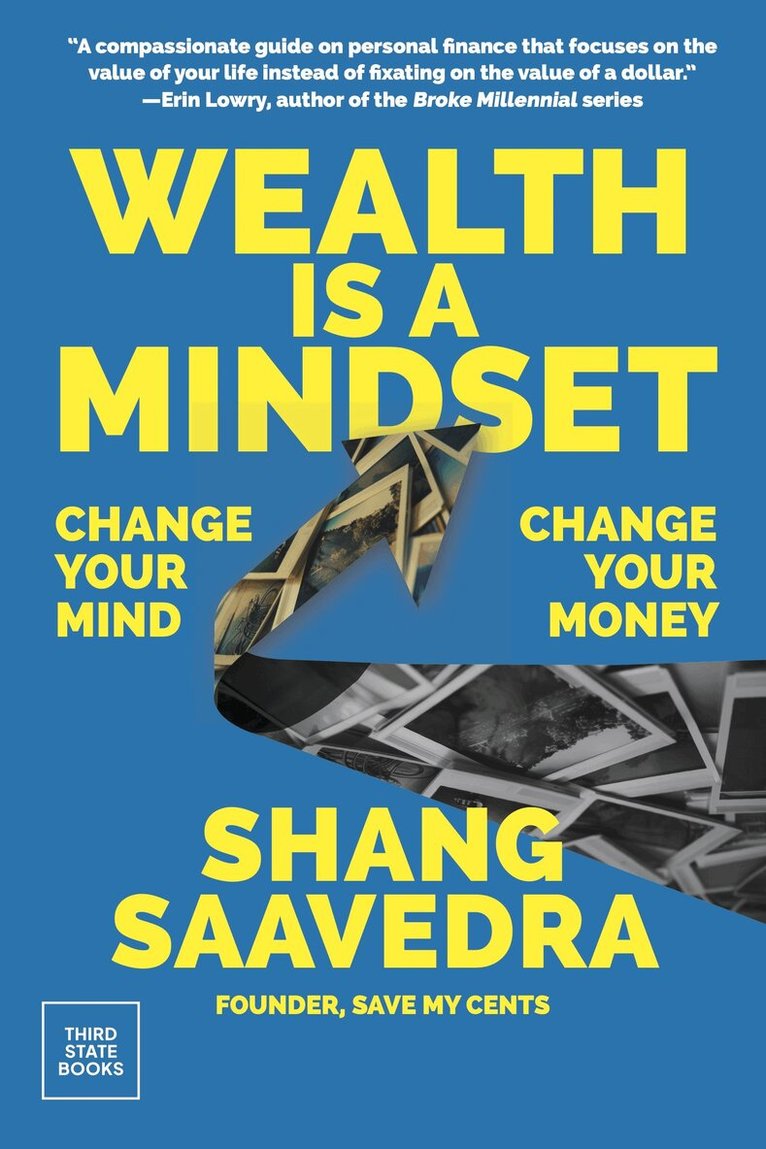 Shang Saavedra - Wealth Is a Mindset, Inbunden