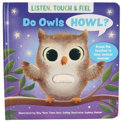 Cottage Door Press - Listen, Touch & Feel Do Owls Howl?, Kartonnage