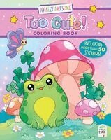 Cottage Door Press - Totally Awesome Too Cute Coloring Book with Stickers, Häftad
