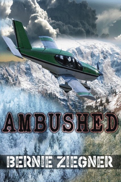 Bernie Ziegner - Ambushed, E-bok. Tillgänglighet: Lägg i varukorg