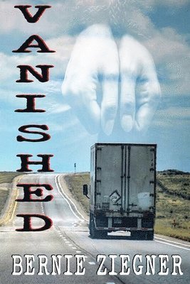 Bernie Ziegner - Vanished, Häftad