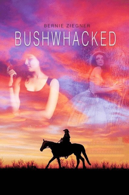 Bernie Ziegner - Bushwhacked, E-bok