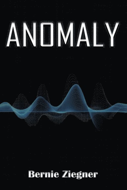 Bernie Ziegner - Anomaly, E-bok