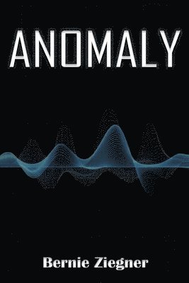 Bernie Ziegner - Anomaly, Häftad