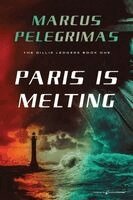 Marcus Pelegrimas - Paris is Melting, Häftad. Tillgänglighet: Lägg i varukorg