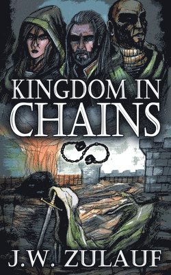 J W Zulauf - Kingdom in Chains, Häftad. Tillgänglighet: Lägg i varukorg