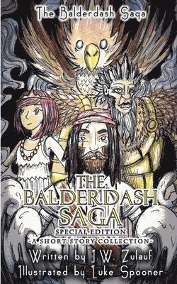 J W Zulauf - Balderdash Saga - Special Edition, Häftad. Tillgänglighet: Lägg i varukorg