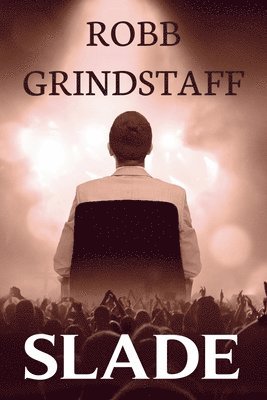 Robb Grindstaff - Slade, Häftad. Tillgänglighet: Lägg i varukorg