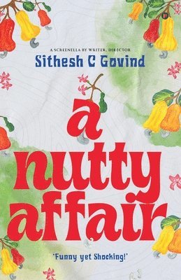 Sithesh C Govind - Nutty Affair, Häftad