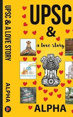 Alpha - UPSC and a love story, Häftad. Tillgänglighet: Lägg i varukorg