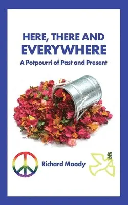 Richard Moody - Here, There and Everywhere: A Potpourri of Past and Present, Häftad. Tillgänglighet: Lägg i varukorg