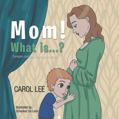 Carol Lee - Mom! What Is . . . ?, Häftad. Tillgänglighet: Lägg i varukorg