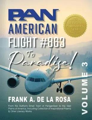 Frank A De La Rosa - Pan American Flight #863 to Paradise! Vol. 3, Häftad. Tillgänglighet: Lägg i varukorg