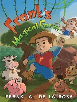 Frank A De La Rosa - Frank's Magical Farm, Häftad. Tillgänglighet: Lägg i varukorg
