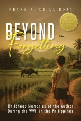 Frank A De La Rosa - Beyond Forgetting, Häftad. Tillgänglighet: Lägg i varukorg