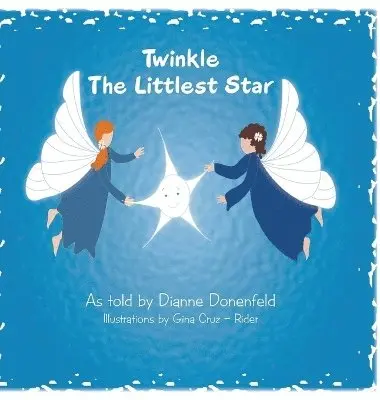 Dianne Donenfeld, Gina Cruz-Rider - Twinkle The Littlest Star, Inbunden. Tillgänglighet: Lägg i varukorg