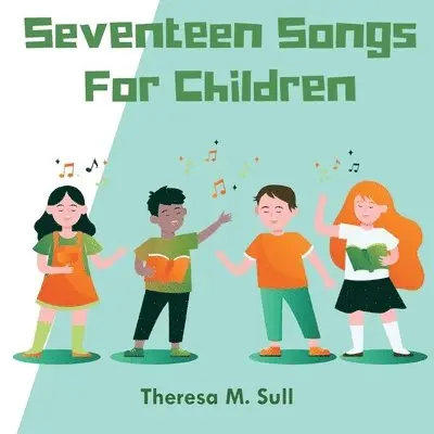 Theresa M Sull - Seventeen Songs For Children, Häftad. Tillgänglighet: Lägg i varukorg
