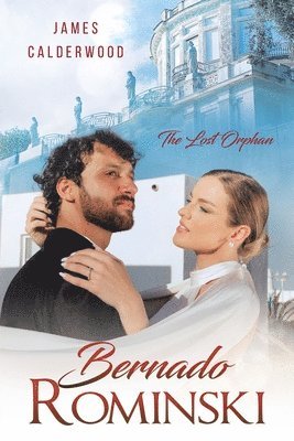 James a Calderwood - Bernado Rominski, Häftad. Tillgänglighet: Lägg i varukorg