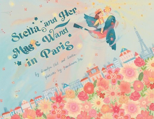 Phil Russotti, Stella Russotti - Stella and Her Magic Wand: Paris, Häftad. Tillgänglighet: Lägg i varukorg