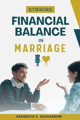 Adegboye Aduragbemi - Striking Financial Balance in Marriage, Häftad