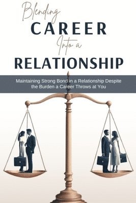 Adegboye Aduragbemi - Blending Career into a Relationship, Häftad