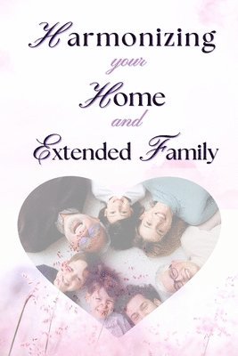 Adegboye Aduragbemi - Harmonizing your Home and extended family, Häftad. Tillgänglighet: Lägg i varukorg
