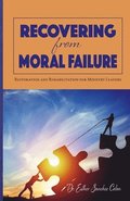 Recovering from Moral Failure