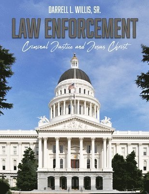 Darrell L Willis Sr - Law Enforcement, Criminal Justice & Jesus, Häftad