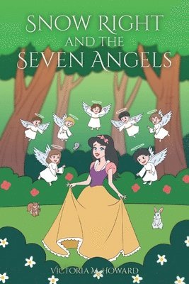 Victoria M Howard - Snow Right and the Seven Angels, Häftad. Tillgänglighet: Lägg i varukorg