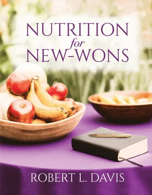 Robert L. Davis - Nutrition for New-Wons, E-bok. Tillgänglighet: Lägg i varukorg