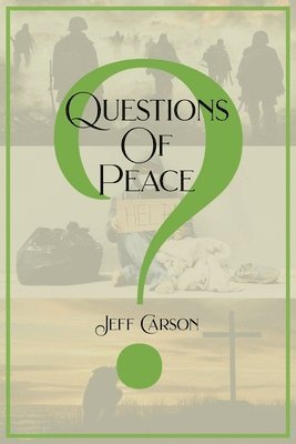 Jeff Carson - Questions Of Peace, Häftad. Tillgänglighet: Lägg i varukorg