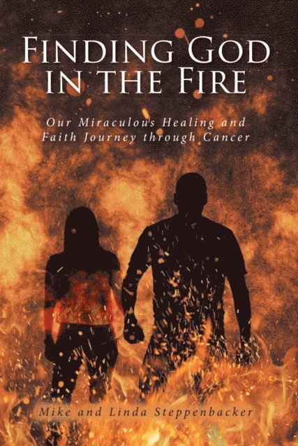 Linda Steppenbacker, Mike - Finding God in the Fire, E-bok
