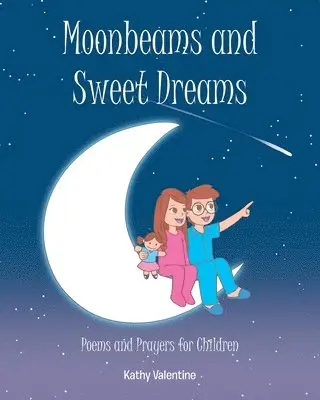 Kathy Valentine - Moonbeams and Sweet Dreams, Häftad. Tillgänglighet: Lägg i varukorg