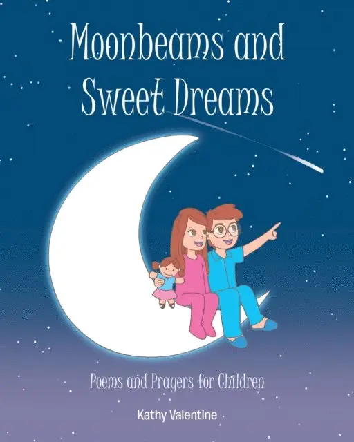 Kathy Valentine - Moonbeams and Sweet Dreams, E-bok. Tillgänglighet: Lägg i varukorg