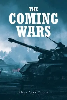 Alton Lynn Cooper - Coming Wars, Häftad. Tillgänglighet: Lägg i varukorg