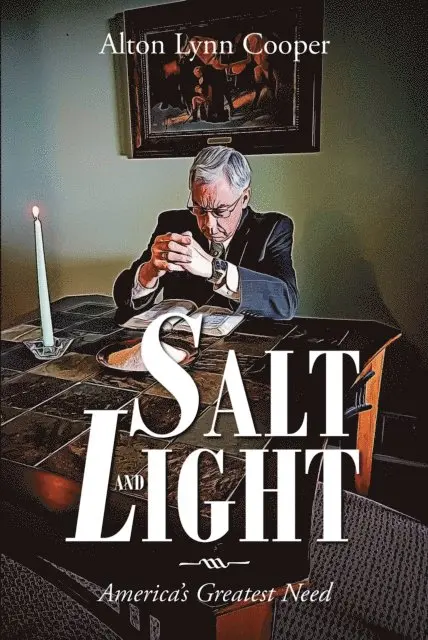 Alton Lynn Cooper - Salt and Light, E-bok. Tillgänglighet: Lägg i varukorg