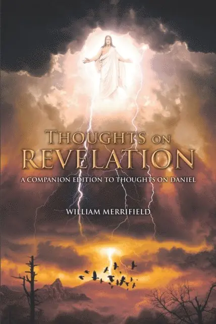 William Merrifield - Thoughts on Revelation, E-bok. Tillgänglighet: Lägg i varukorg