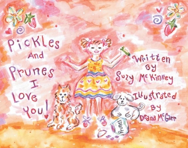 Suzy McKinney - Pickles and Prunes, I Love You, E-bok. Tillgänglighet: Lägg i varukorg