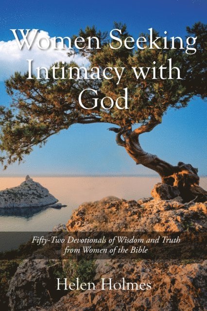 Helen Holmes - Women Seeking Intimacy with God, E-bok