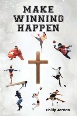 Philip Jordan - Make Winning Happen, Häftad