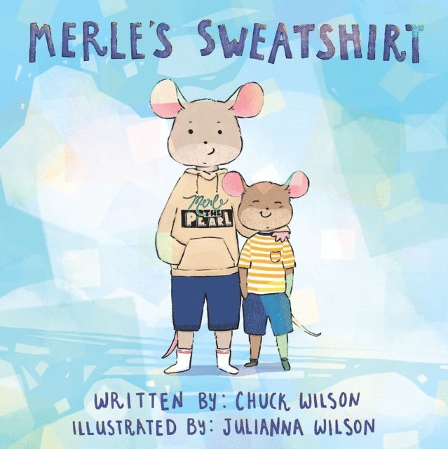 Chuck Wilson - Merle's Sweatshirt, E-bok