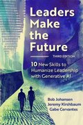 Leaders Make the Future, Third Edition