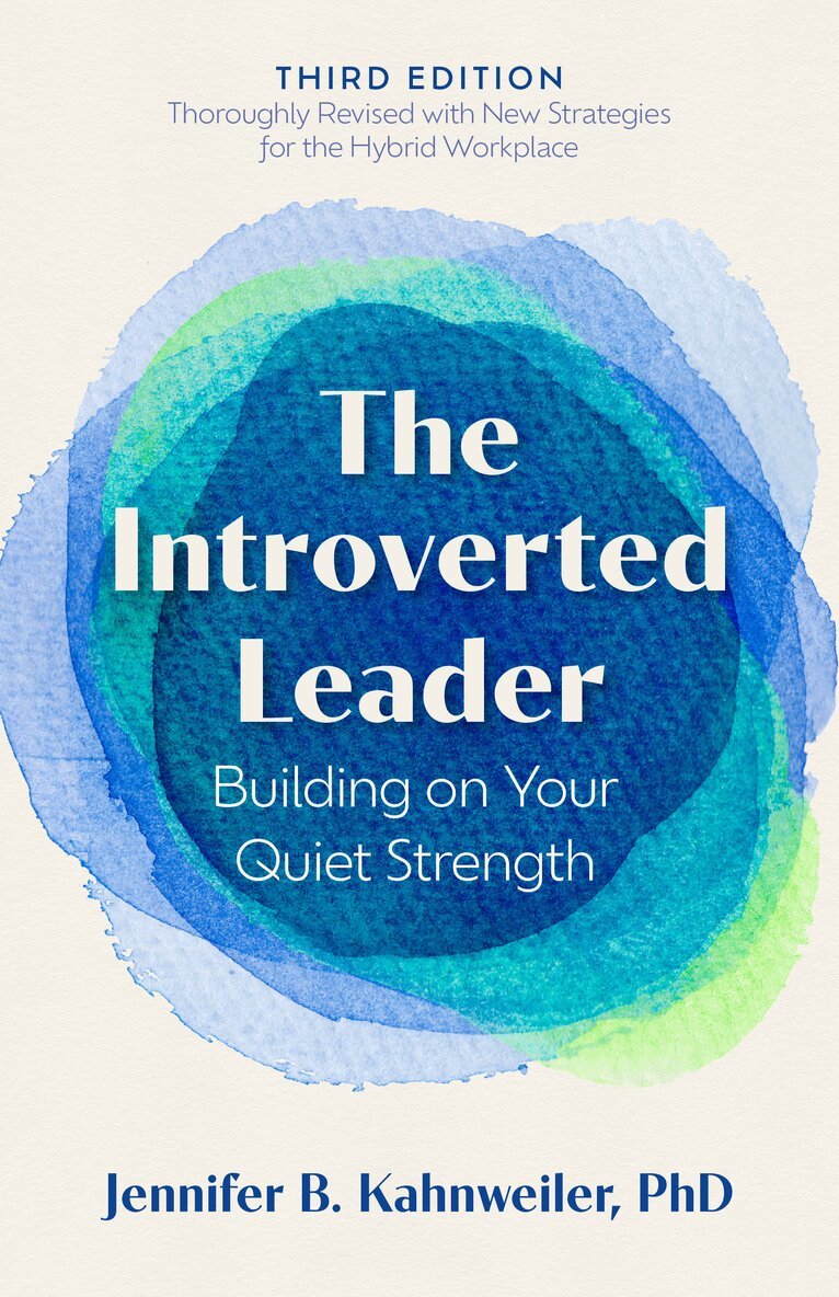 Jennifer B. Kahnweiler - Introverted Leader, 3rd Edition, Häftad