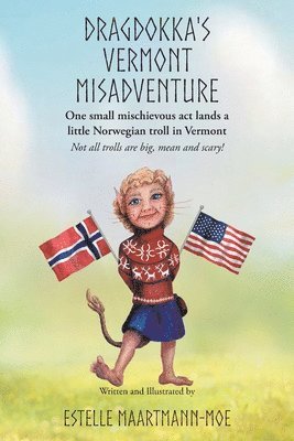 Estelle Maartmann-Moe - Dragdokka's Vermont Misadventure, Häftad