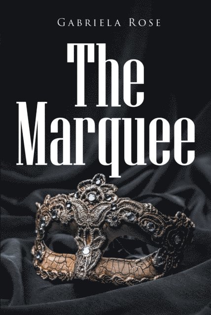 Gabriela Rose - Marquee, E-bok