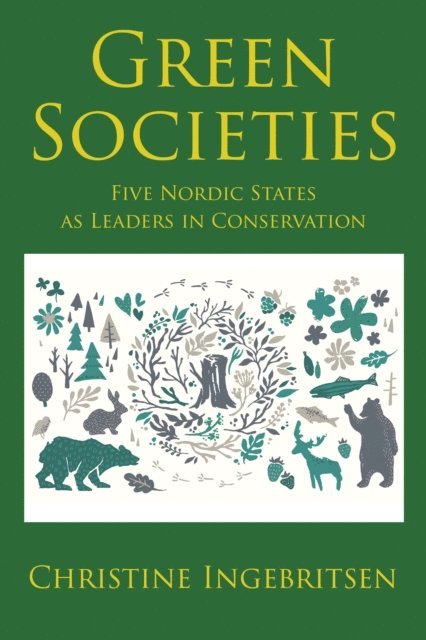 Christine Ingebritsen - Green Societies, E-bok