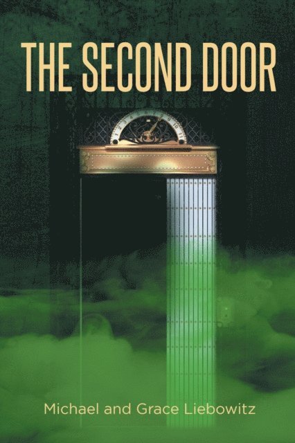 Grace Liebowitz, Michael Liebowitz - Second Door, E-bok